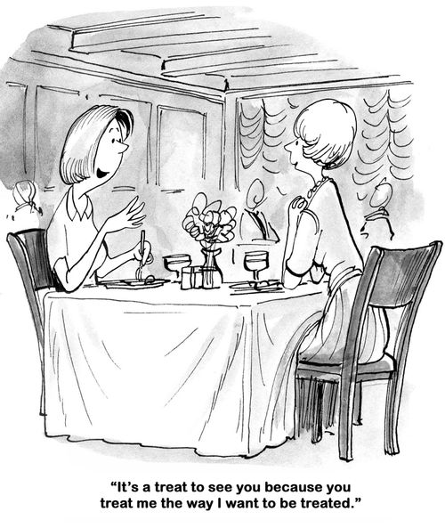 "It's a treat to see you because you treat me the way I want to be treated."