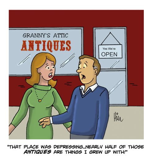 "That place was depressing...nearly half of those antiques are things I grew up with!"