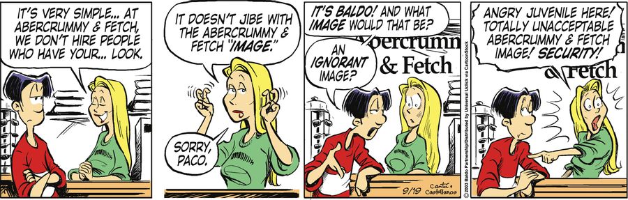 "It's very simple...at Abercrummy & Fetch, we don't hire people who have your...look."