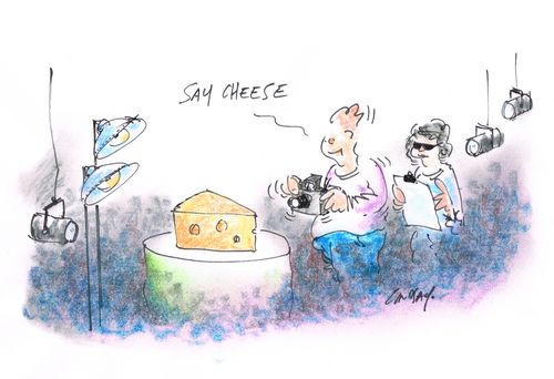 "Say cheese."