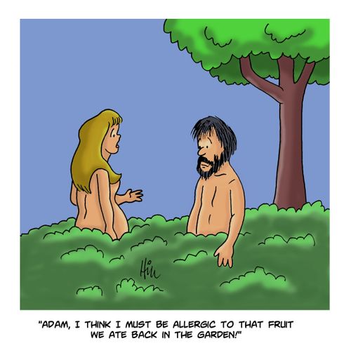 "Adam, I think I must be allergic to that fruit we ate back in the garden!"