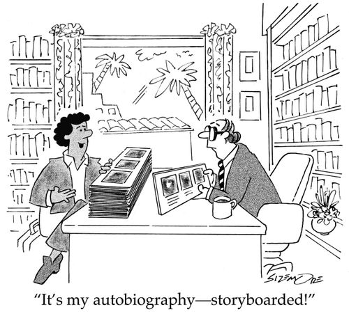 "It's my autobiography - storyboarded!"