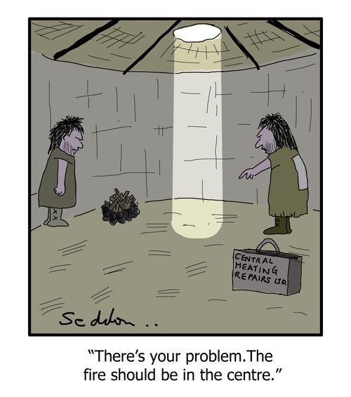 "There`s your problem. The fire should be in the centre."