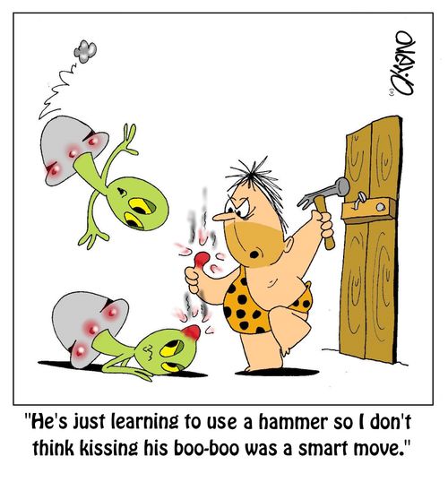 "He's just learning to use a hammer so I don't think kissing his boo-boo was a smart move."