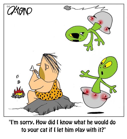 "I'm sorry. How did I know what he would do to your cat if I let him play with it?"