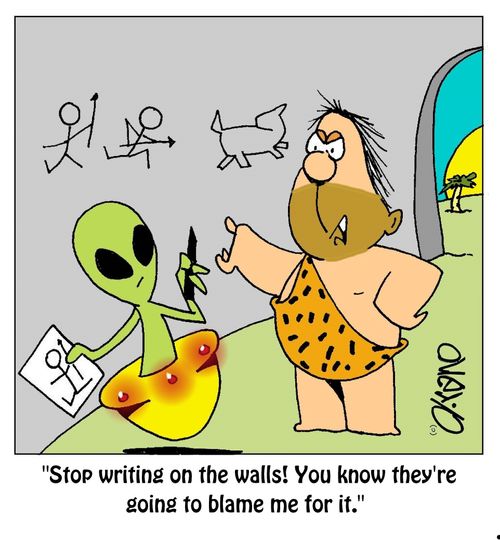 "Stop writing on the walls! You know they're going to blame me for it."