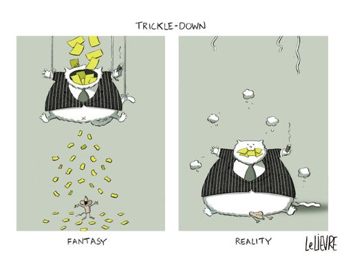 Trickle-down - Fantasy vs. Reality
