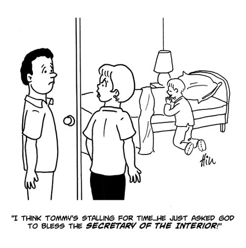 "I think Tommy's stalling for time...He's just asked God to bless the secretary of the interior!"