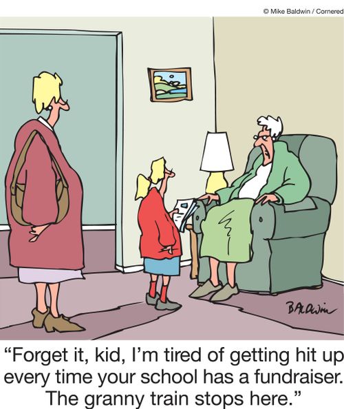 "Forget it, kid, I'm tired of getting hit up every time your school has a fundraiser. The granny train stops here."