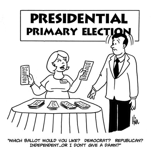 "Which ballot would you like? Democrat? Republican? Independent...or I don't give a damn?"