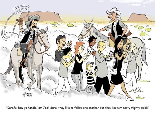 "Careful how ya handle 'em Joe! Sure, they like to follow one another but they kin turn nasty mighty quick!"