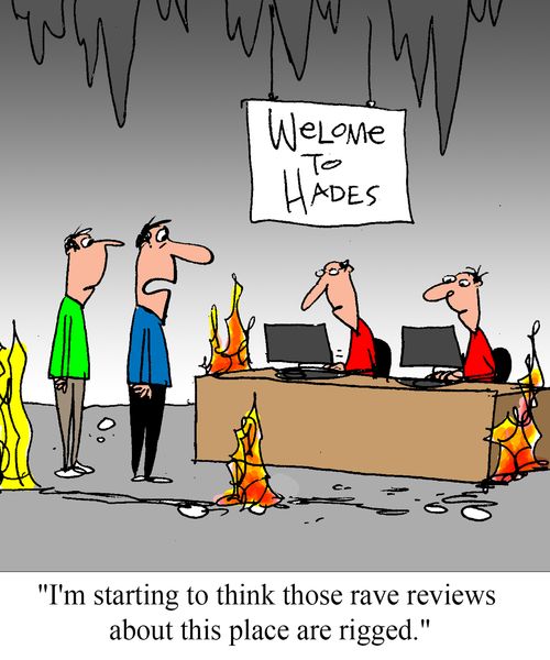 "I'm starting to think those rave reviews about this place are rigged."