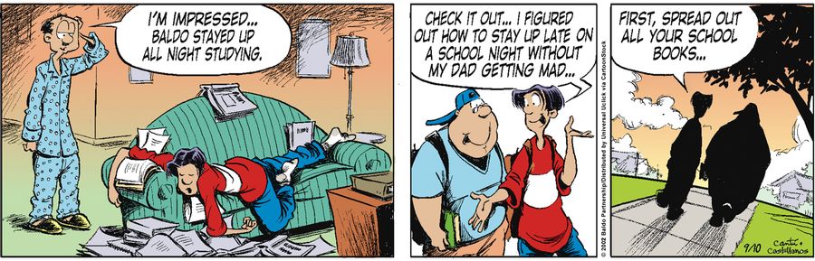 "I'm impressed...Baldo stayed up all night studying."