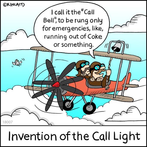 "I call it the 'Call Bell', to be rung only for emergencies, like, running out of Coke or something."