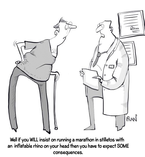 "Well if you WILL insist on running marathons..."