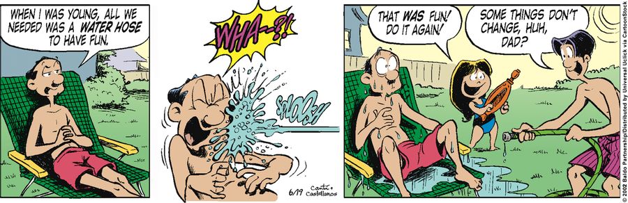 "When I was young, all we needed was a water hose to have fun."
