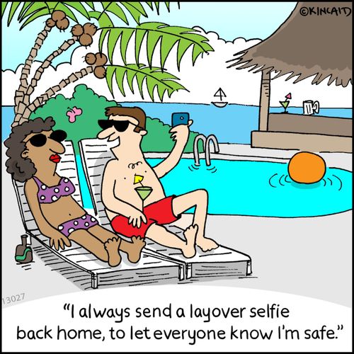 "I always send a layover selfie back home, to let everyone know I'm safe."