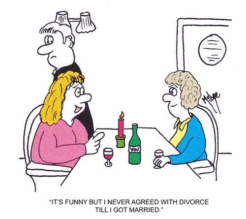 "It's funny but I never agreed wit divorce till I got married."
