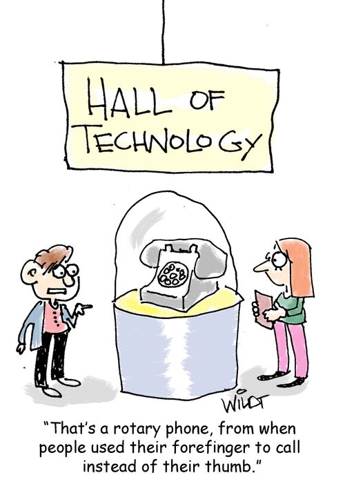 "That's a rotary phone, from when people used their forefinger to call instead of their thumb."