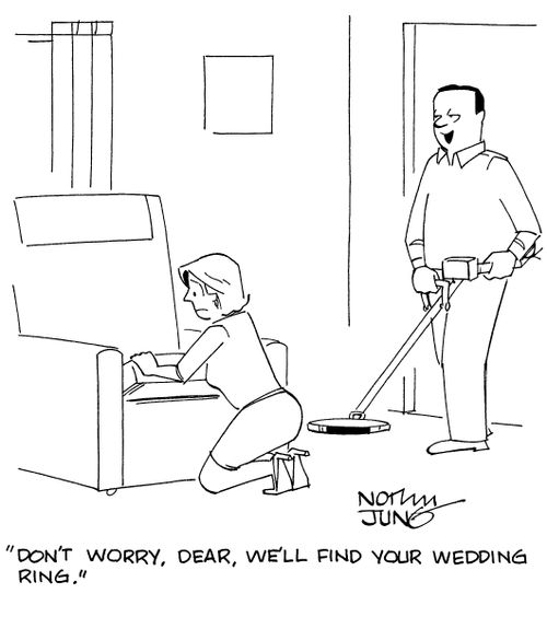 "Don't worry, dear, we'll find your wedding ring."
