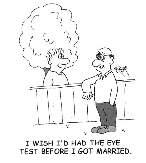 "I wish I'd had the eye test before I got married."