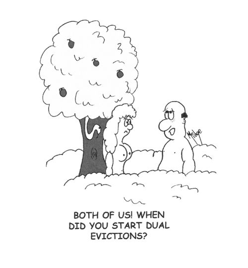 "Both of us! When did you start dual evictions?"