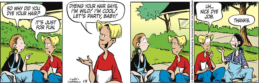"Dyeing your hair says, I'm wild! I'm cool! Let's party, baby!"