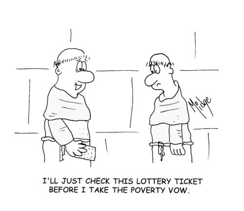 "I'll just check this lottery ticket before I take the poverty vow."