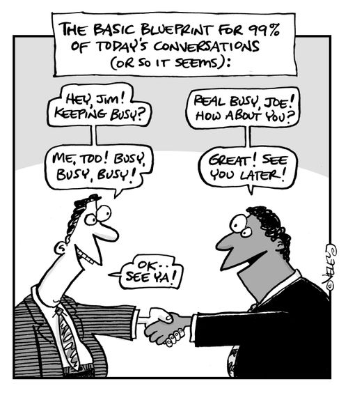 The Basic Blueprint for 99% of Today's Conversations (or So it Seems)