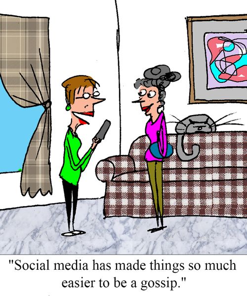 'Social media makes things so much easier to be a gossip."