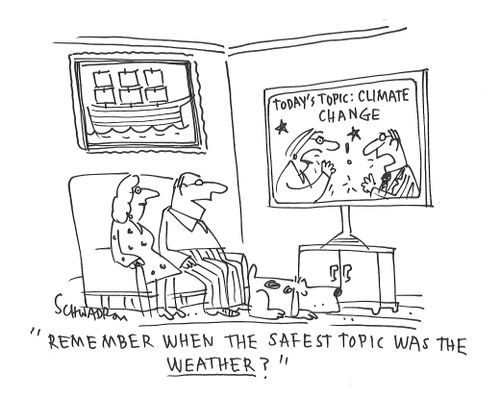 "Remember when the safest topic was the weather?"