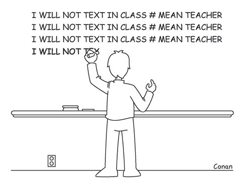 I Will Not Text In Class # Mean Teacher