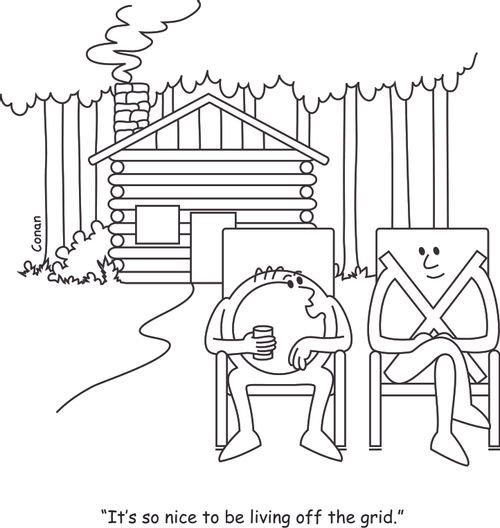 "It's so nice to be living off the grid."