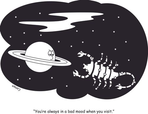 "You're always in a bad mood when you visit."