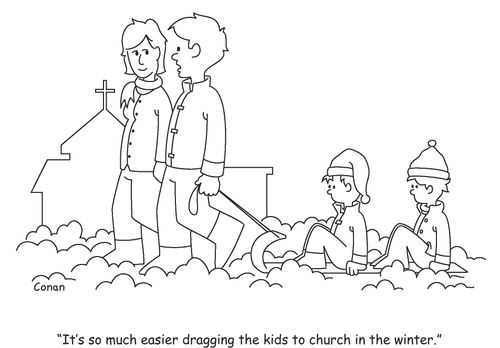 "It's so much easier dragging the kids to church in the winter."