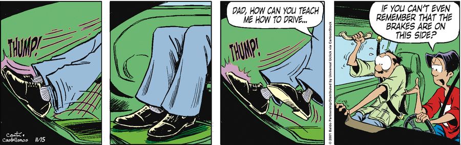 "Dad, how can you teach me how to drive...if you can't even remember that the brakes are on this side?"