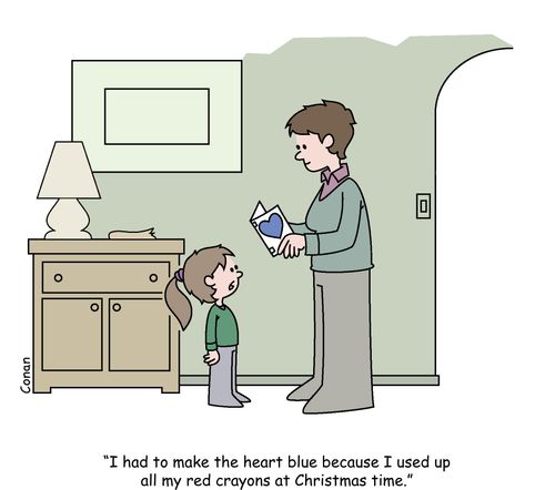 "I had to make the heart blue because I used up all my red crayons at Christmas time."