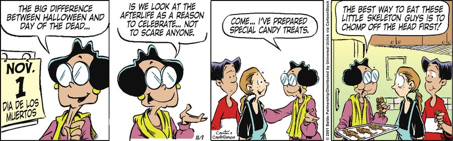 "The big difference between Halloween and Day of the Dead...is we look at the afterlife as a reason to celebrate...not to scare anyone."