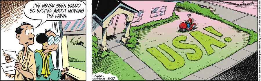 "I've never seen Baldo so excited about mowing the lawn."