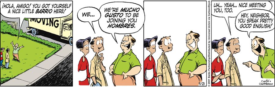 "Hola, amigo! You got yourself a nice little barrio here!"
