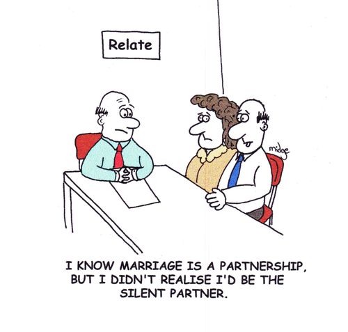 "I know marriage is a partnership, but I didn't realise I'd be the silent partner."