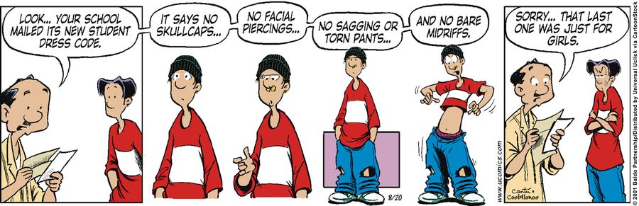 "Look...your school mailed its new student dress code. It says no skullcaps...no facial piercings...no sagging or torn pants...and no bare midriffs. Sorry...that last one was just for girls."