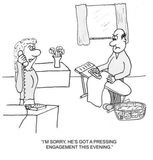 "I'm sorry, he's got a pressing engagement this evening."