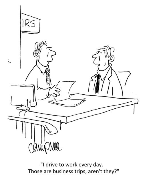 "I drive to work every day. Those are business trips, aren't they?"
