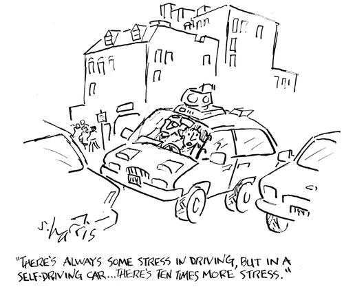 "There's always some stress in driving, but in a self driving car...there's ten times more stress."