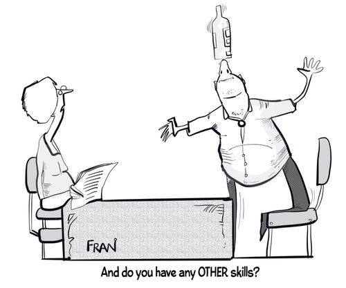 "And do you have any other skills?"