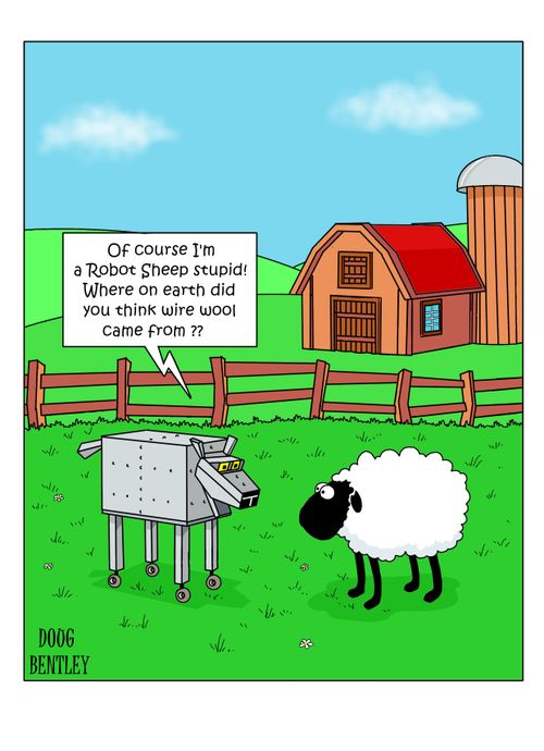 "Of course I'm a Robot Sheep stupid! Where on earth did you think wire wool came from?"