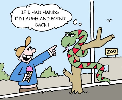 "If I had hands I'd laugh and point back."