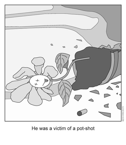 He was a victim of a pot-shot