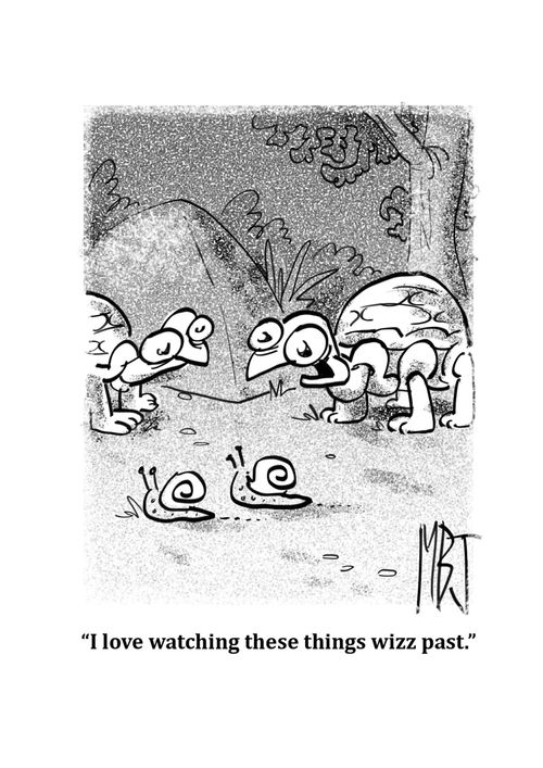 "I love watching these things wizz past."